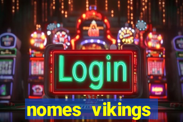 nomes vikings masculinos e significados